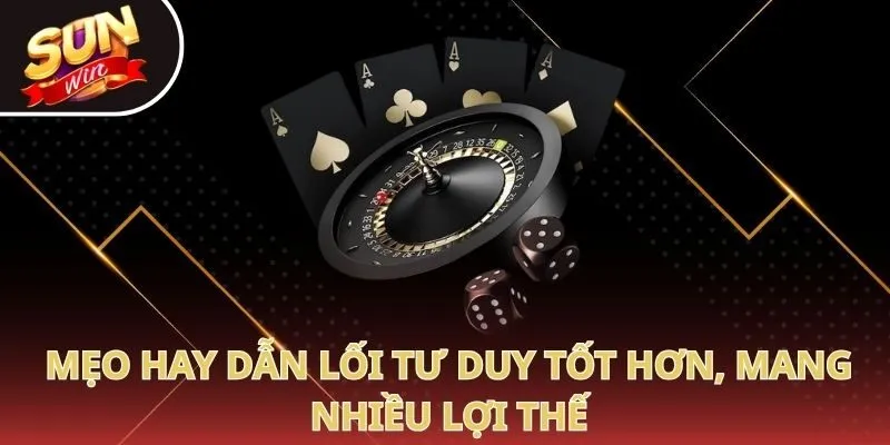 Mẹo hay dẫn lối tư duy tốt hơn, mang nhiều lợi thế